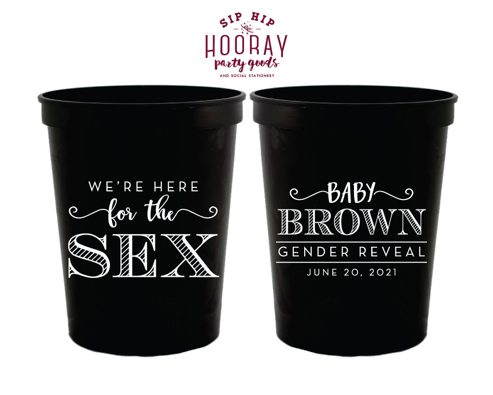 Here for the Sex, hot Custom Stadium Cups, Plastic Cups, Personalized Cup, Wedding Favor, 16oz, Baby Shower, Gender Reveal,