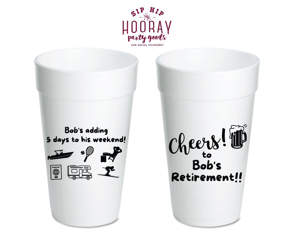 Extended Weekend Retirement Foam Cups