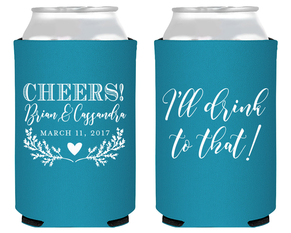 Deals I'll Drink to That - Tall Boy 16oz Wedding Can Cooler #132T - Custom - Bridal Wedding Favor, Beer Holder. Wedding Favors