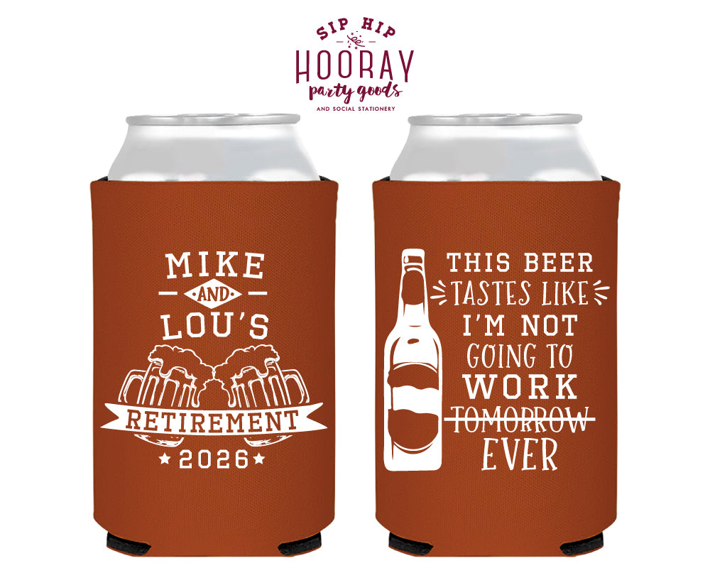 Not Going to Work Retirement Foam Can Coolers