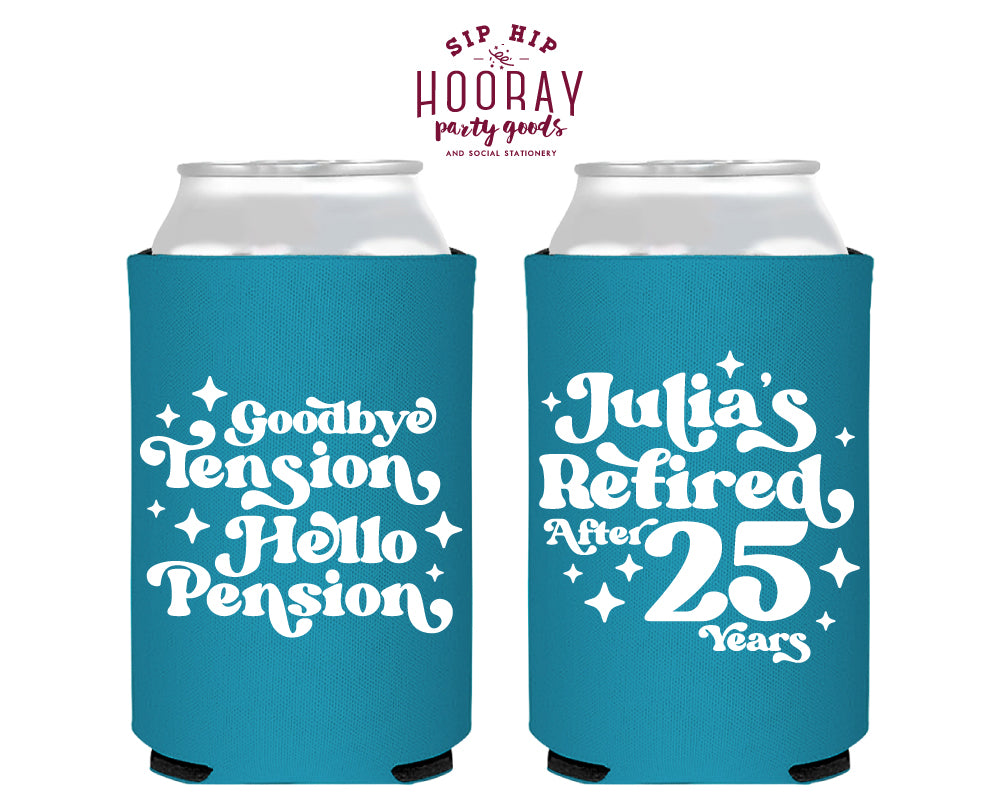 Goodbye Tension Hello Pension Foam Can Coolers