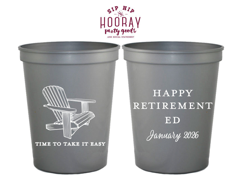 Take it Easy Retirement Stadium Cups