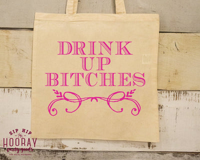 Drink Up Bitches Bachelorette Tote Bag Hotel Welcome 1666