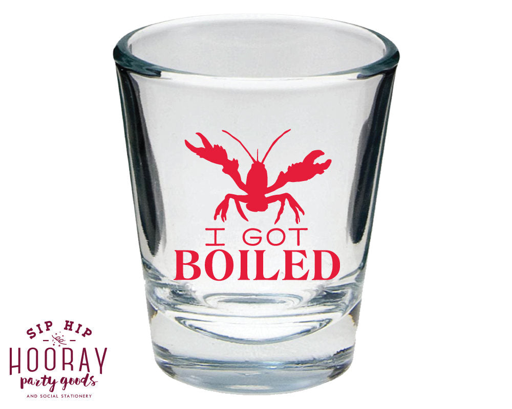 I Got Boiled Shot Glass Design #1759