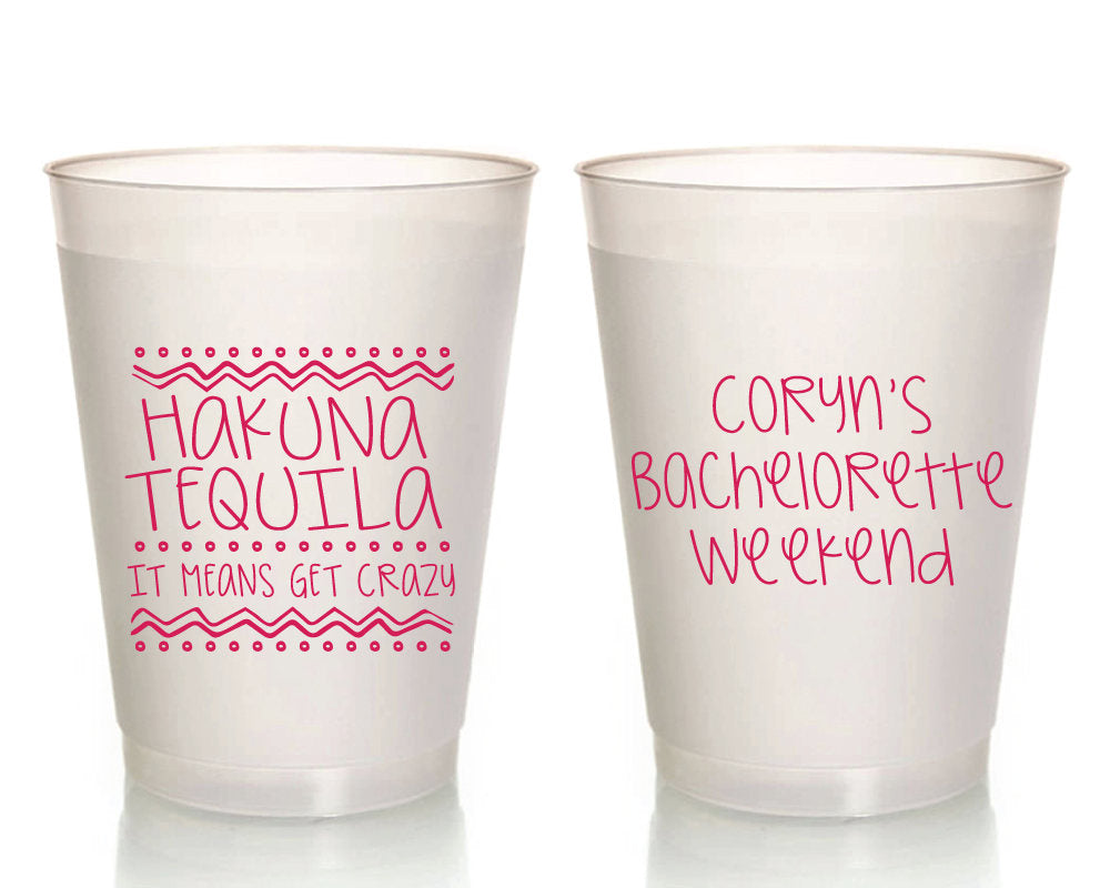 Hakuna Some Tequila Bachelorette Custom Frosted Cups, #1798