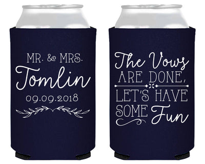 The Vows are Done Let's Have Some Fun Neoprene Can Coolers, #1841