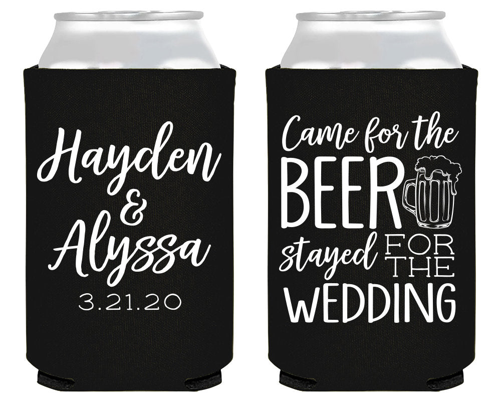 Came For the Beer Wedding Can Coolers #1988